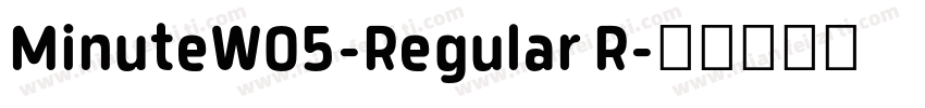 MinuteW05-Regular R字体转换